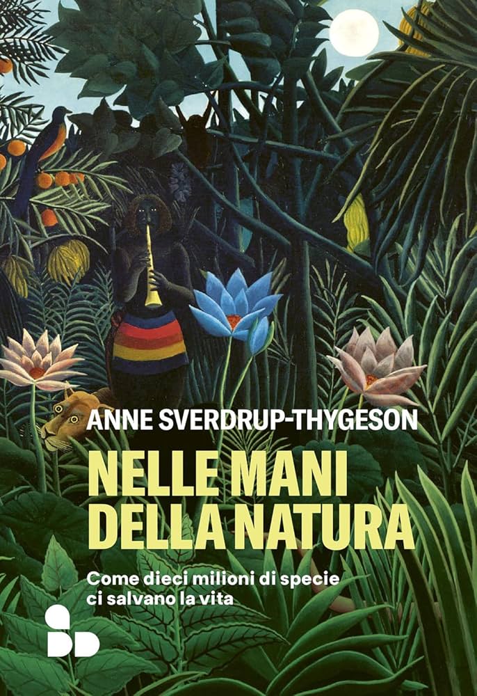 Anne Sverdrup-Thygeson: Nelle mani della natura (Paperback, 2022, add editore)