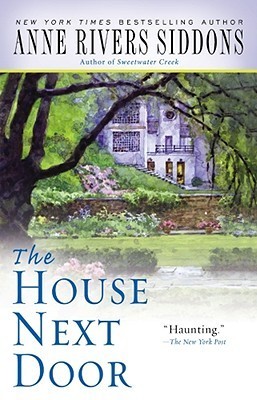 Anne Rivers Siddons: The house next door (2008, Thorndike Press)