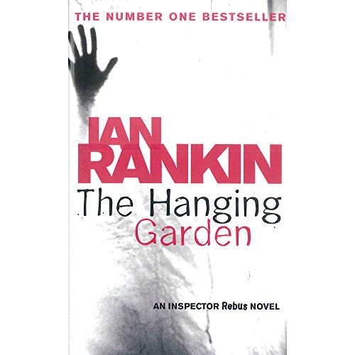Ian Rankin: The Hanging Garden * (Paperback, St Martin's Press)