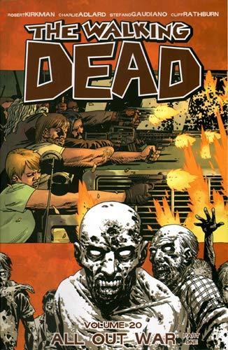 Robert Kirkman: The Walking Dead Volume 20: All Out War Part 1 (2014)