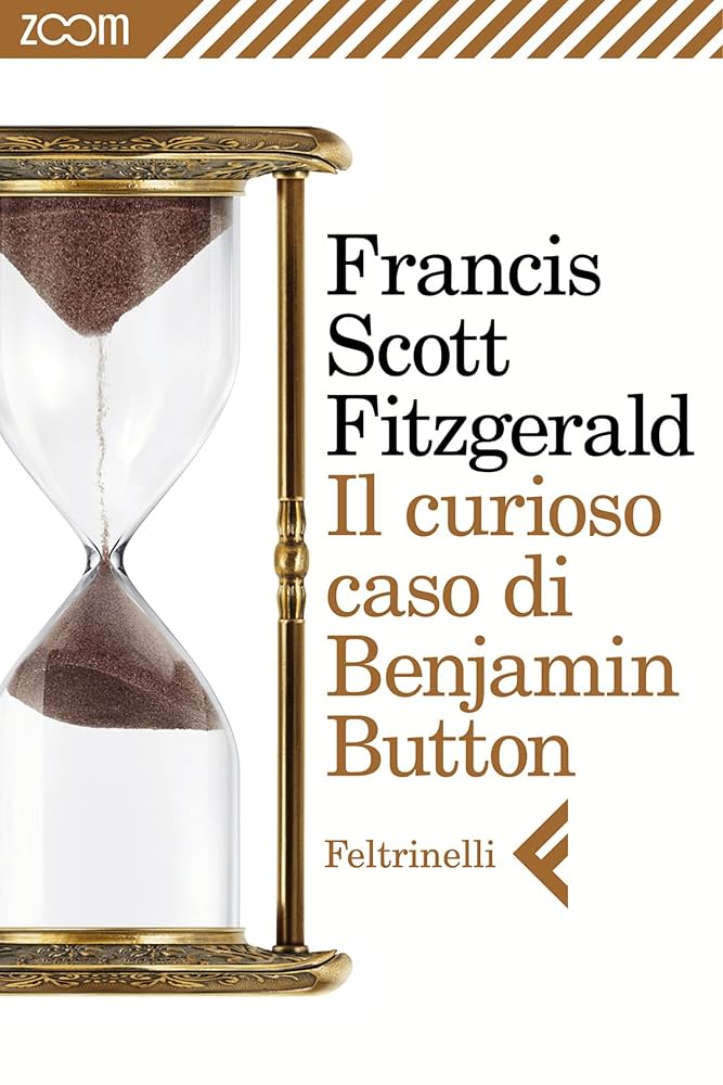 Francis Scott Fitzgerald: Il curioso caso di Benjamin Button (EBook, Italiano language, Feltrinelli)