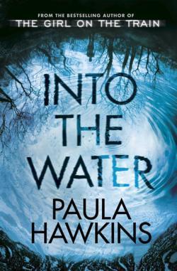 Paula Hawkins: Into the Water (2017)