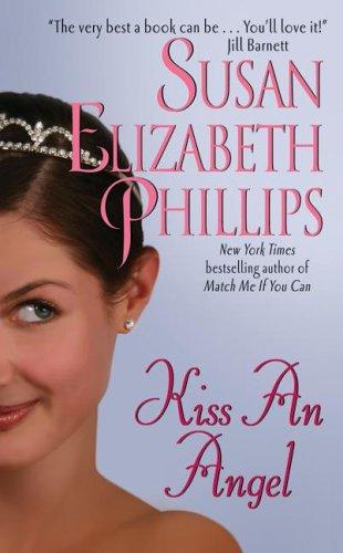 Susan Elizabeth Phillips: Kiss an Angel (2002, Avon)