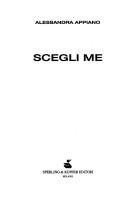 Alessandra Appiano: Scegli me (Italian language, 2005, Sperling & Kupfer)