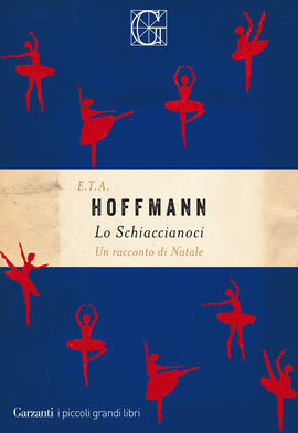E. T. A. Hoffmann: Lo Schiaccianoci (Paperback, Italiano language, 2020, Garzanti)