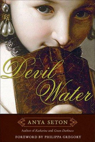 Anya Seton: Devil Water (Paperback, 2007, Chicago Review Press)
