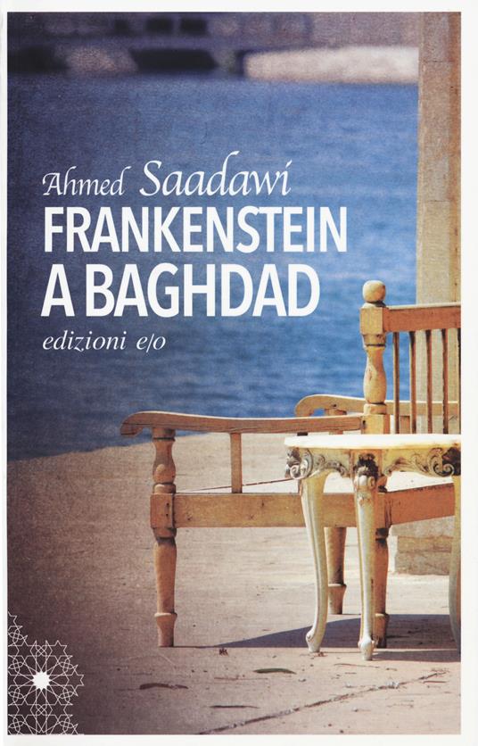 Aḥmad Saʿdāwī: Frankenstein a Baghdad (EBook, italiano language)