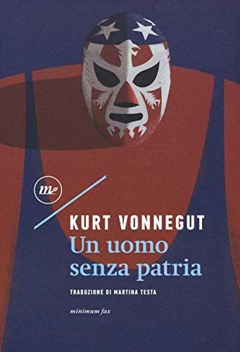 Un uomo senza patria (Italian language, 2018, Minimum Fax)