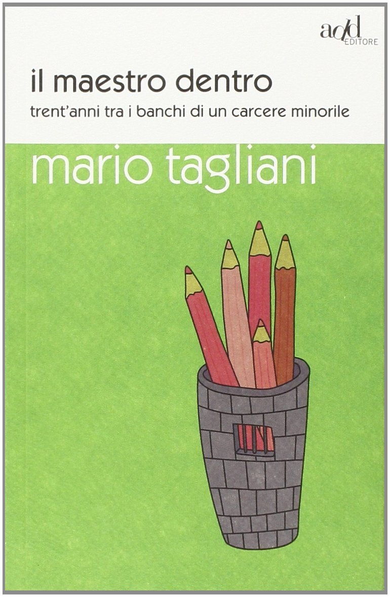 Mario Tagliani: Il maestro dentro (Paperback, Italian language, 2014, Add)