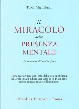 Il miracolo della presenza mentale (EBook, Italiano language, Astrolabio Ubaldini)
