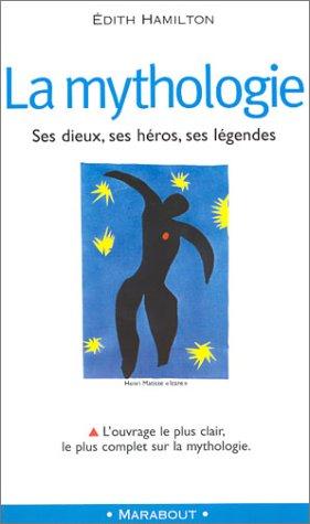 La Mythologie (Paperback, 2003, Marabout)