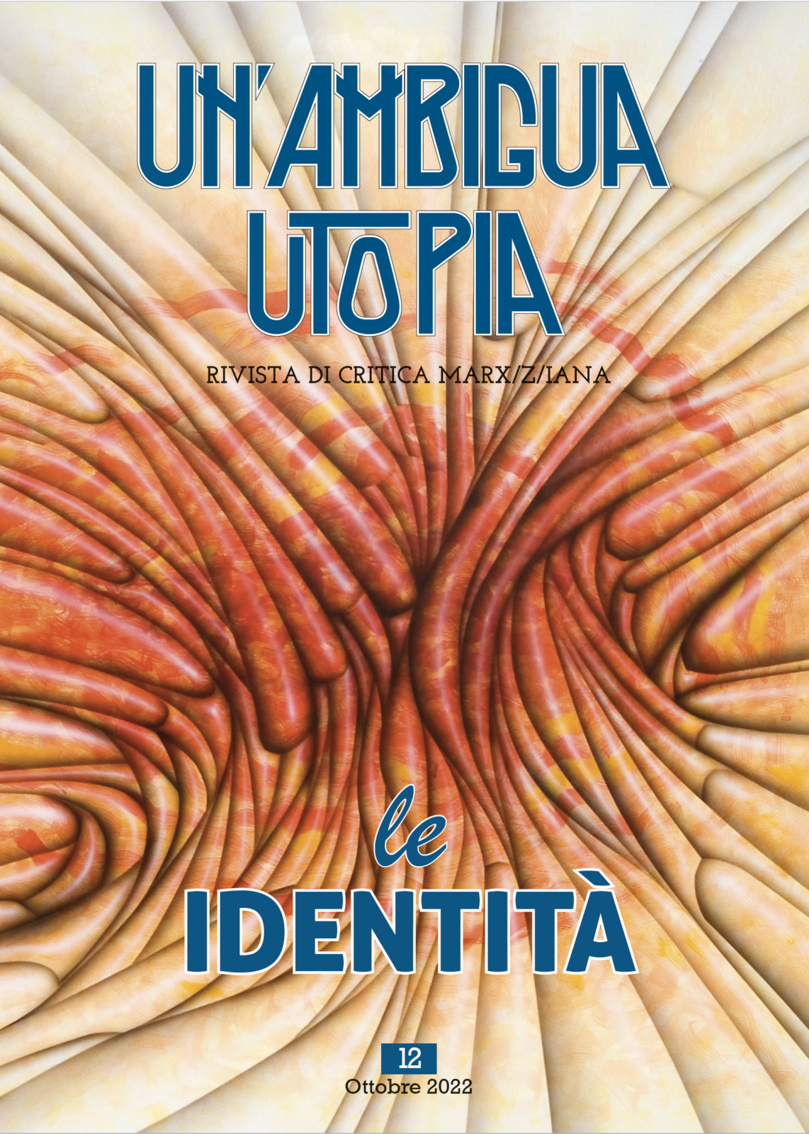 Redazione di «Un'Ambigua Utopia»: Un'Ambigua Utopia 12 (Paperback, Italiano language, 2022, Autopubblicato)