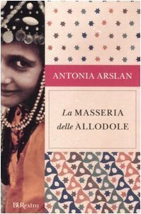 La Masseria Delle Allodole (Italian Edition) (2007, BUR Biblioteca Univerzale Rizzoli)