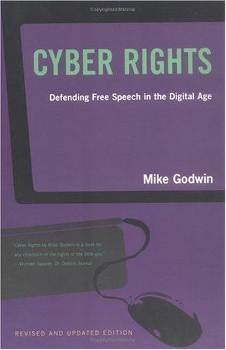 Mike Godwin: Cyber rights (2003, MIT Press)