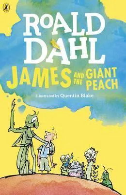 Roald Dahl: James and the Giant Peach (2016, Penguin Books)