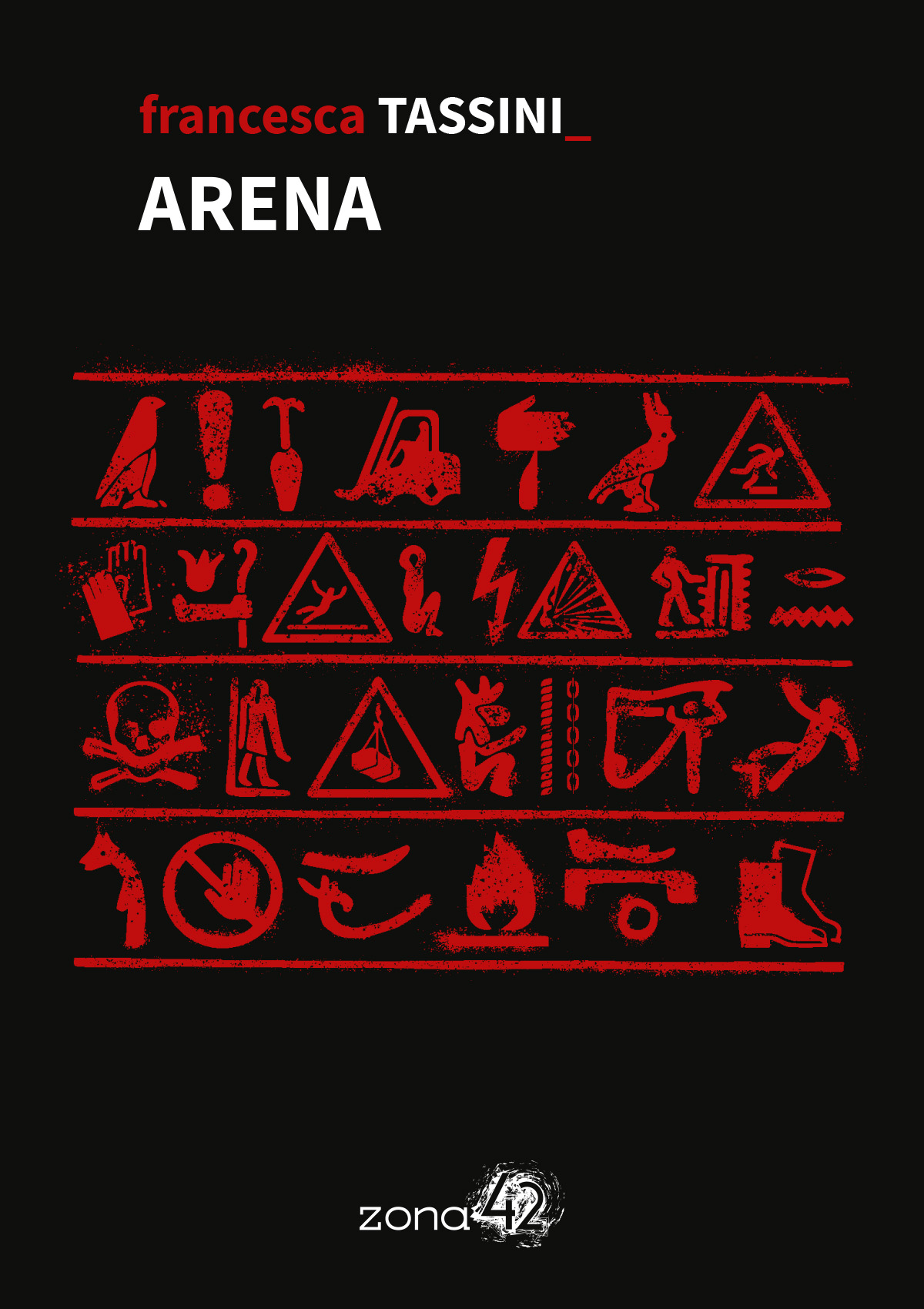 Francesca Tassini: Arena (Paperback, Italiano language, 2025, Zona42)