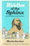 Riddles of the sphinx, and other mathematical puzzle tales (1987, Mathematical Association of America)