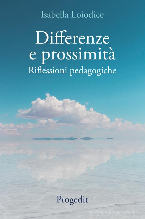 Isabella Loiodice: Differenze e prossimità (Paperback, Italiano language, 2023, Progedit)
