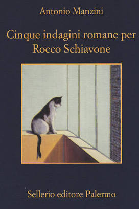 Cinque indagini romane per Rocco Schiavone (Italian language, 2016)