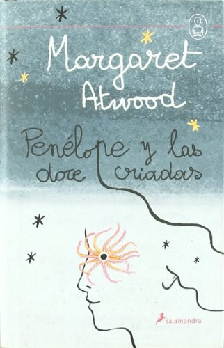 Penélope y las doce criadas (Spanish language, 2005, Salamandra)