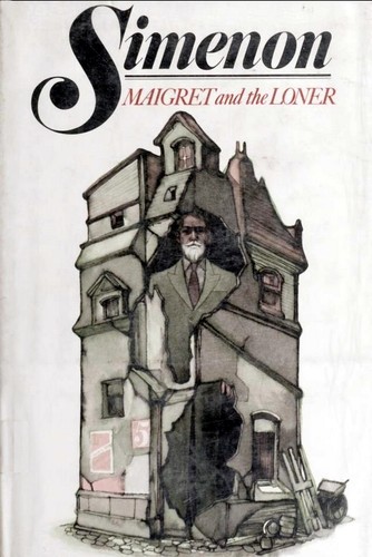 Maigret and the loner (Hardcover, 1983, Harcourt Brace Jovanovich)