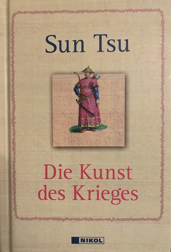Sunzi, Lionel Giles, Stephen F. Kaufman, Onésimo Colavidas: Die Kunst des Krieges (Hardcover, German language, 2023, Nikol)