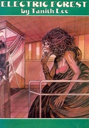 Tanith Lee: Electric Forest (Hardcover, 1979, Nelson Doubleday)