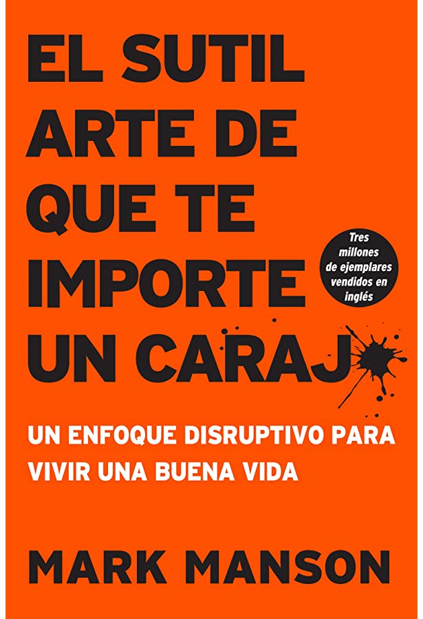 El sutil arte de que te importe un caraj (Spanish language, 2018)