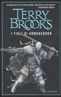 Terry Brooks: I figli di Armageddon (Hardcover, Italiano language, 2006, Mondadori)