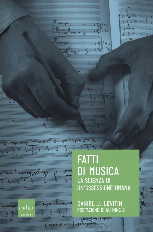 Fatti di musica (Paperback, Italiano language, 2019, Codice)