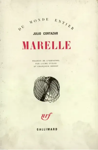 Julio Cortázar: Marelle (French language, 1967, Éditions Gallimard)