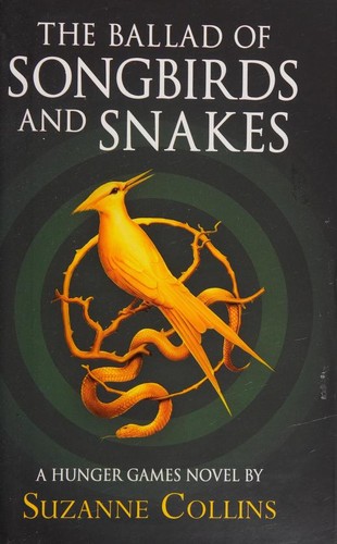 The Ballad of Songbirds and Snakes (Hardcover, 2020, Scholastic)