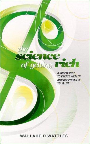 Wallace D. Wattles: The Science of Getting Rich (Paperback, 2005, Joshua Books)