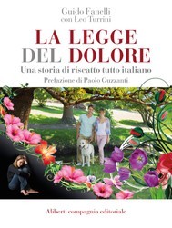 Guido Fanelli, Leo Turrini: La legge del dolore (EBook, Italiano language, 2015, Compagnia editoriale Aliberti)