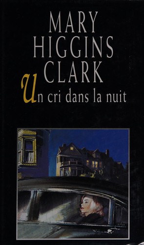 Mary Higgins Clark: Un cri dans la nuit (French language, 1996, France Loisirs)