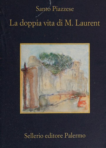 La doppia vita di M. Laurent (Italian language, 1998, Sellerio)