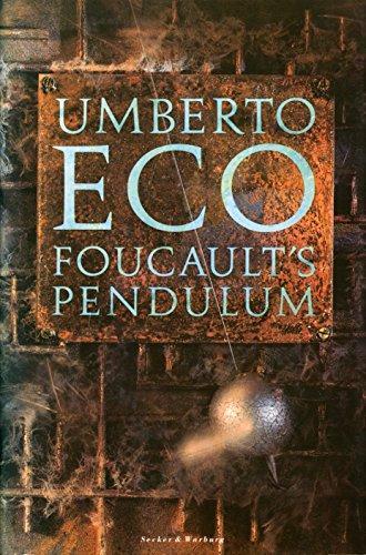 Foucault's pendulum (1989, Secker & Warburg)