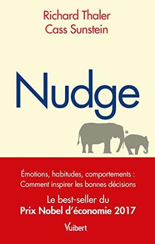 Richard H. Thaler, Cass R. Sunstein: "nudge ; la méthode douce pour inspirer la bonne décision" (French language, 1970)