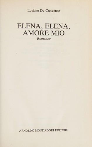 Elena, Elena amore mio (Italian language, 1991, A. Mondadori)