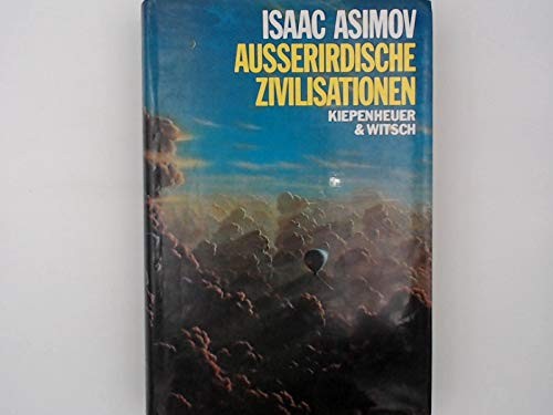 Außerirdische Zivilisationen (Hardcover, German language, 1981, Kiepenheuer & Witsch GmbH)