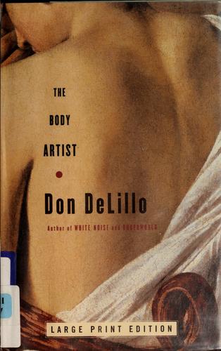 Don DeLillo: The Body Artist (Hardcover, Scribner)