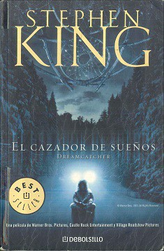 El Cazador De Sueños / Dreamcatcher (Best Selle) (Paperback, Spanish language, 2003, European Schoolbooks)