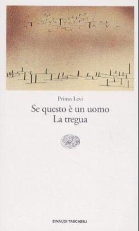 Primo Levi: Se questo è un uomo (Italian language, 1989, Einaudi)