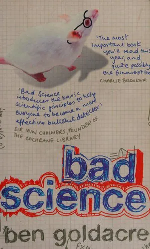 Ben Goldacre: Bad Science (2008)