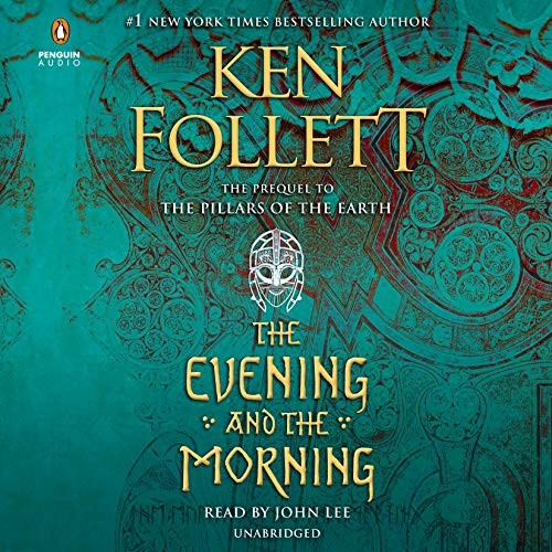 The Evening and the Morning (AudiobookFormat, 2020, Penguin Audio, Penguin Audiobooks)