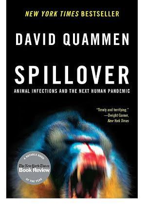 Spillover: Animal Infections and the Next Human Pandemic