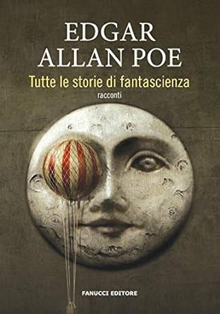 Tutte le storie di fantascienza (Hardcover, Italiano language, Fanucci)