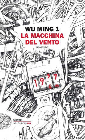 La macchina del vento (Paperback, Italian language, 2019, Einaudi)