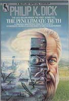 The penultimate truth (1984, Bluejay Books, distributed by St. Martin's Press)