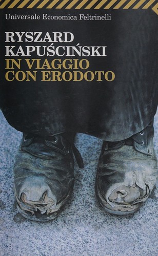 In viaggio con Erodoto (Italian language, 2007, Feltrinelli)